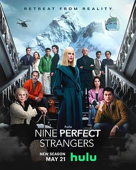 ﻿17吃瓜《九个完美陌生人 第二季 Nine Perfect Strangers Season 2》免费在线观看